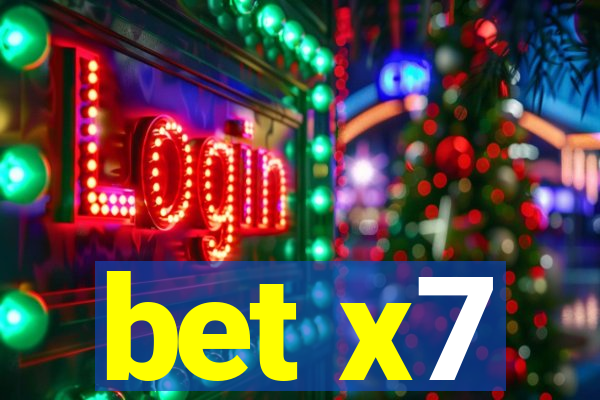 bet x7